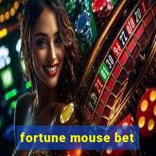 fortune mouse bet